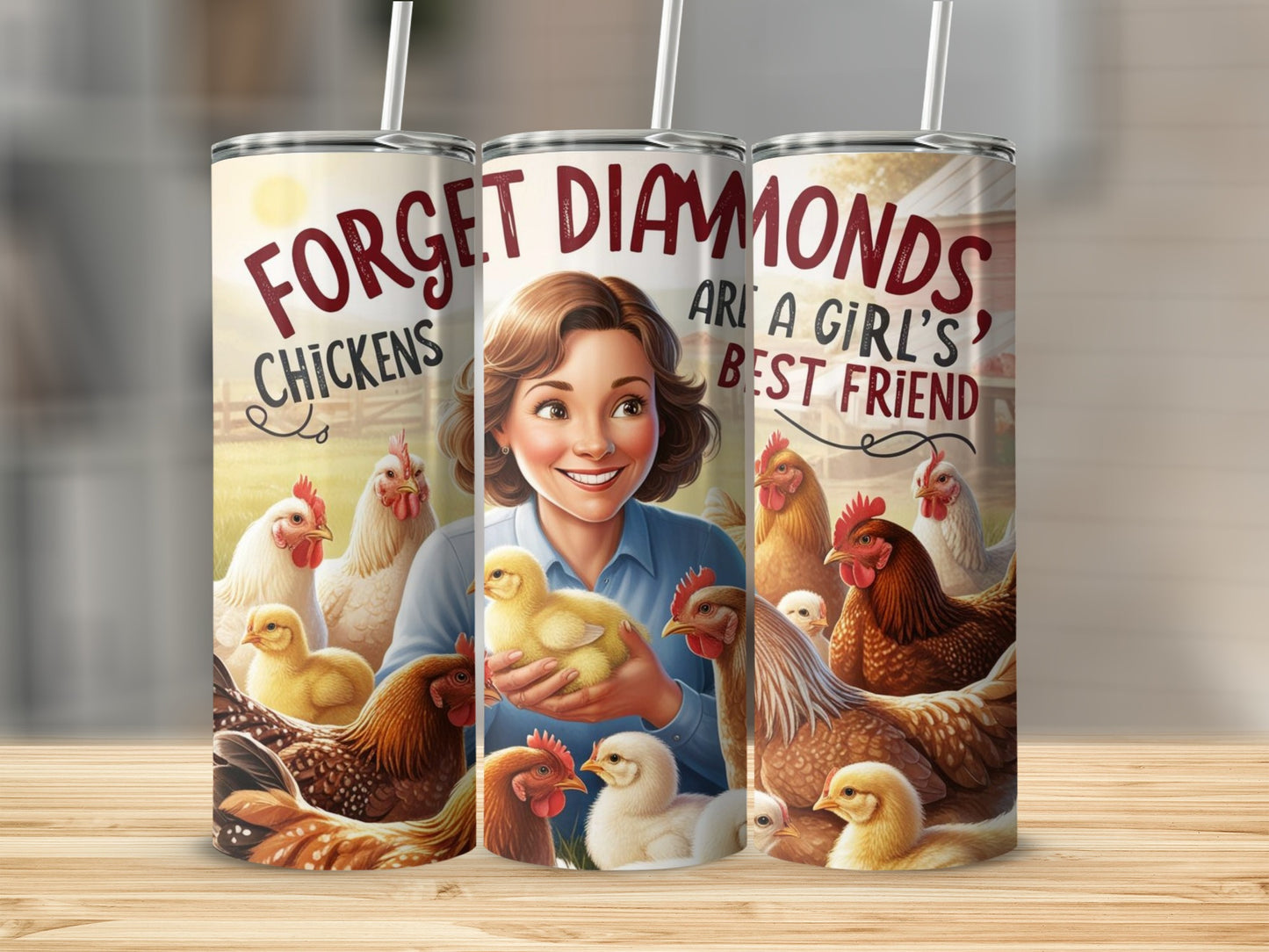 Forget Diamonds Chickens Are a Girl's Best Friend tumbler