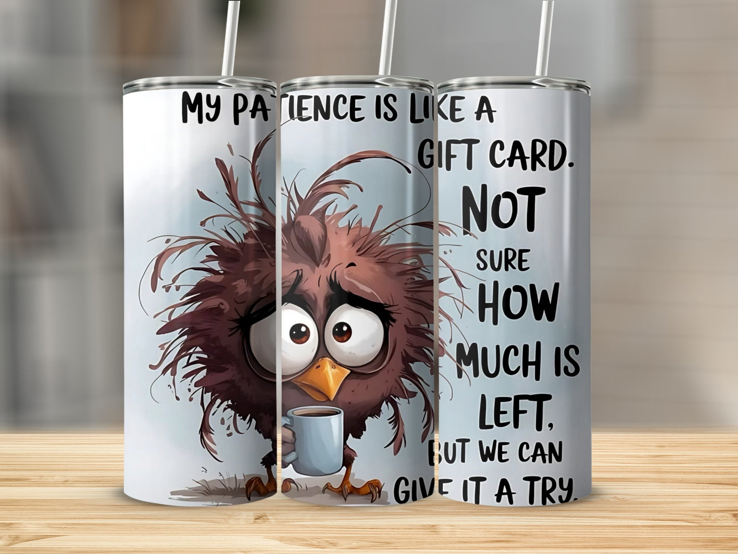 Funny My Patience Is Like A Gift Card Not Sure How Much