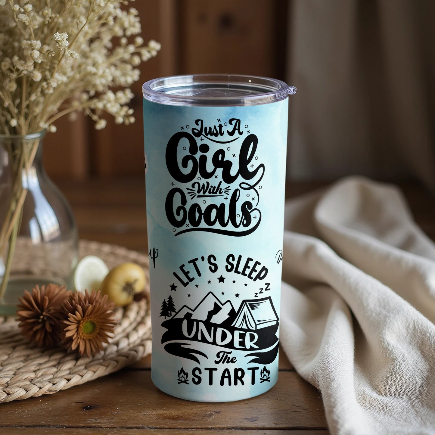 Just A Girl With Goals Let's Sleep Under The Stars Tumbler