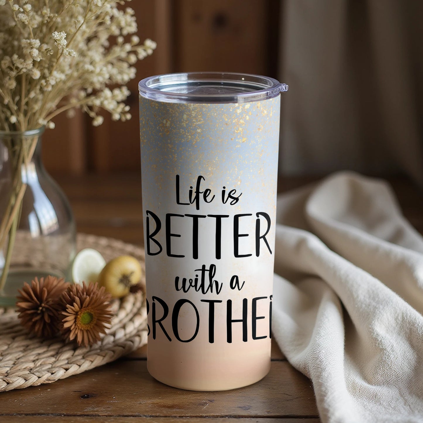 Life Is Better With a Brother Insulated Drink Tumbler