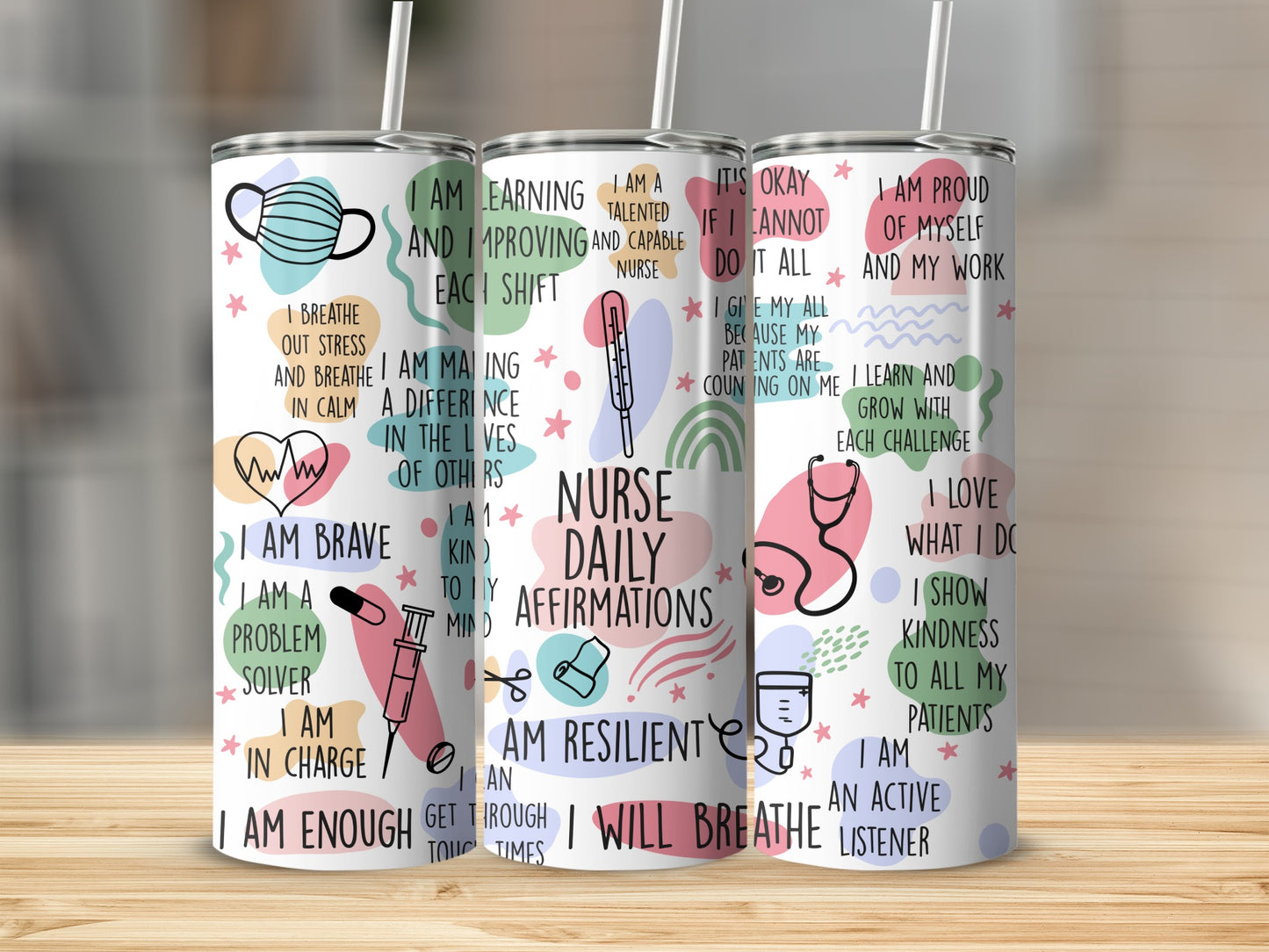 Nurse daily affirmations tumbler with medical and positive quotes.