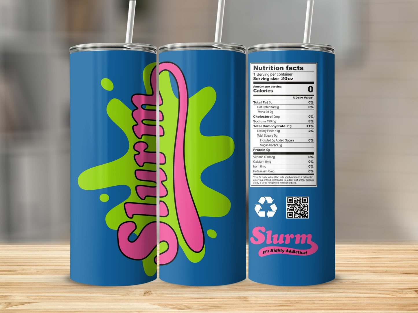 Slurm 20oz It's Highly Addictive design product type