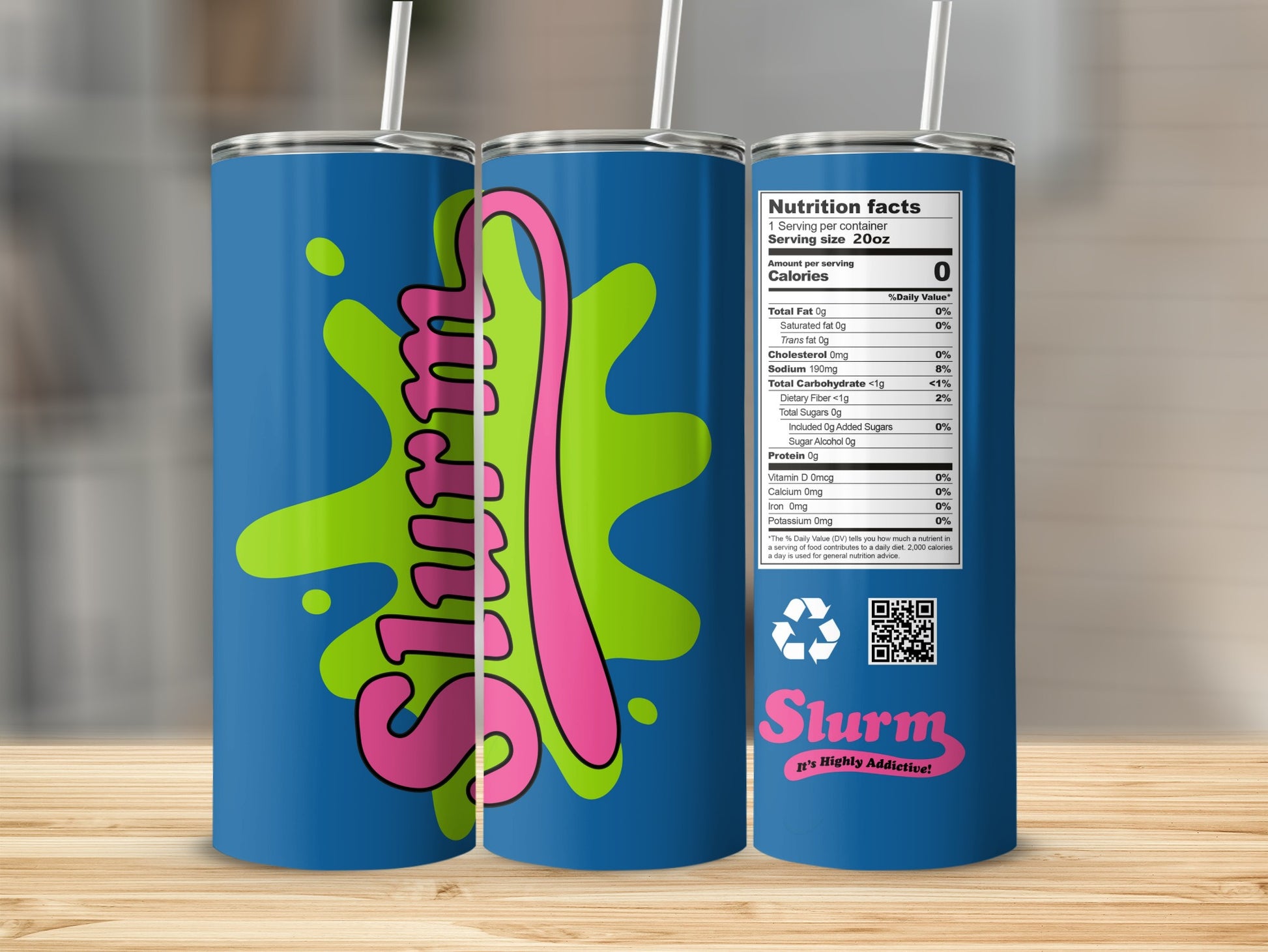 Slurm 20oz It's Highly Addictive design product type