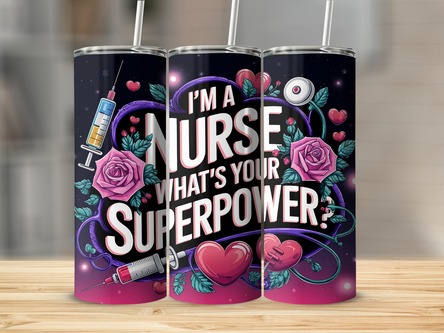 I'm a nurse, what's your superpower? design on a tumbler with hearts and roses.