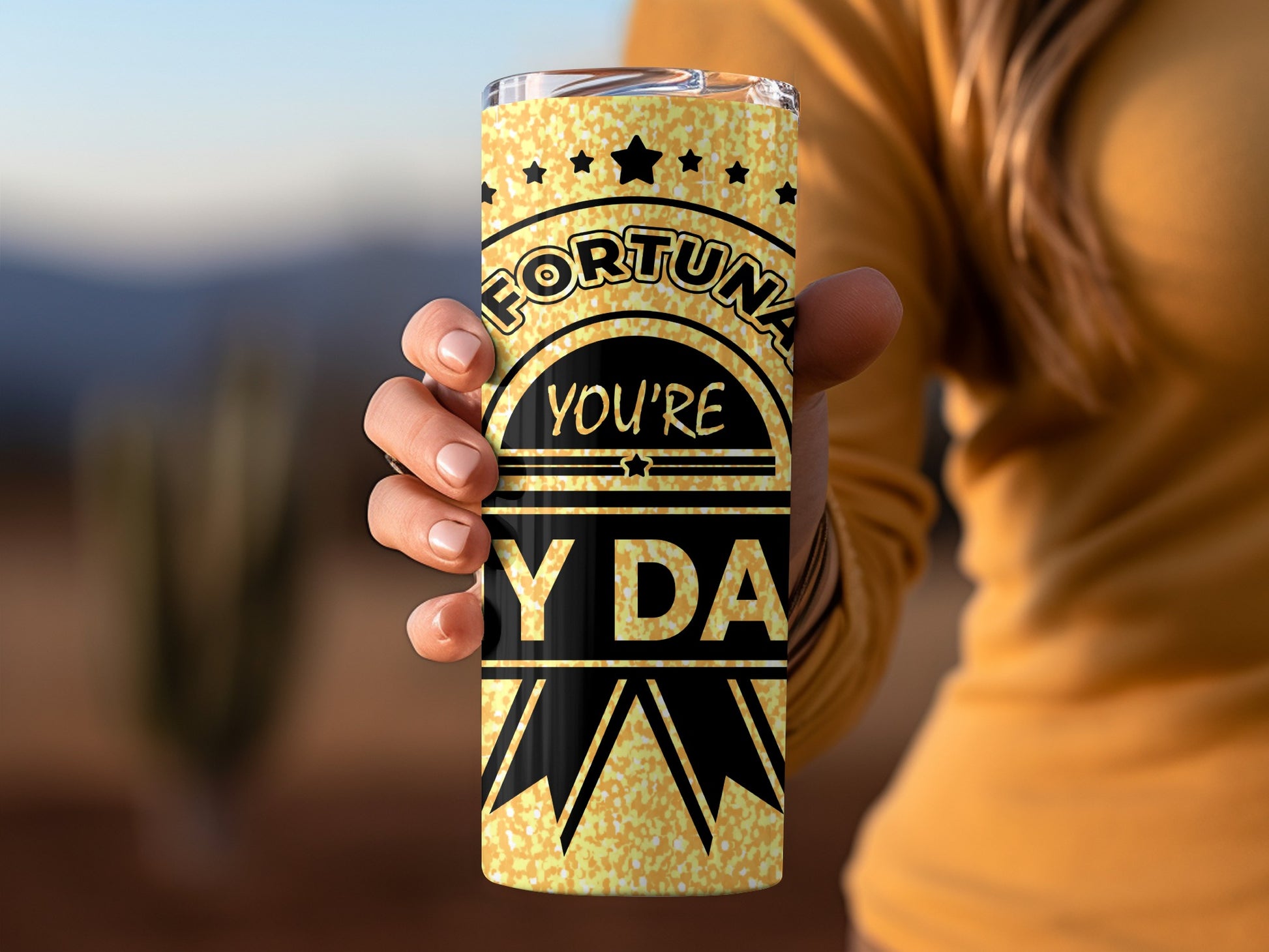 Fortuna You're My Day Inspirational Tumbler