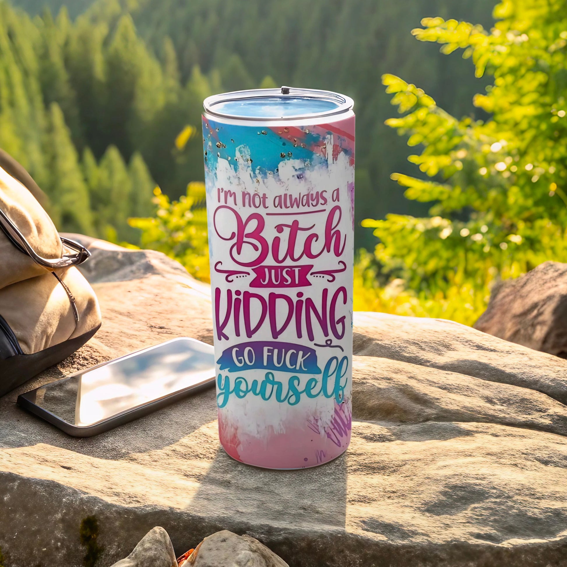 Colorful Insulated Tumbler with Funny Quote on Side