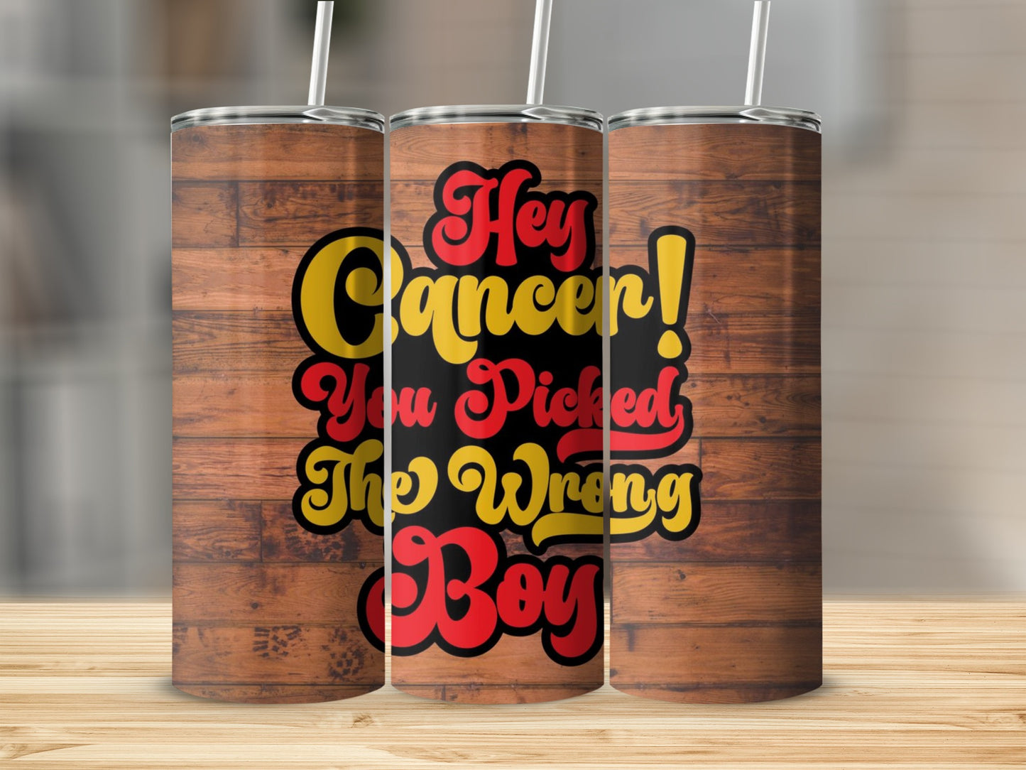 Hey Cancer You Picked The Wrong Boy Tumbler
