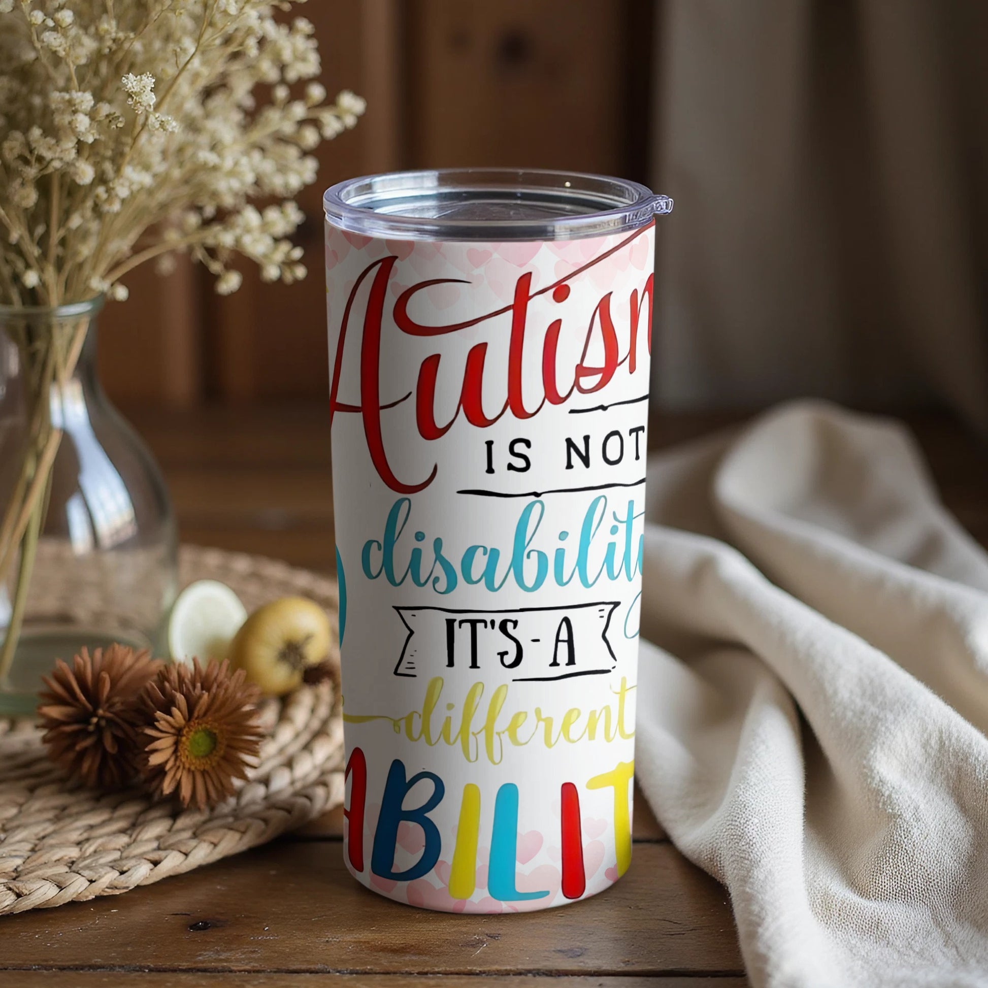 Autism Is Not A Disability It's A Different Ability tumbler