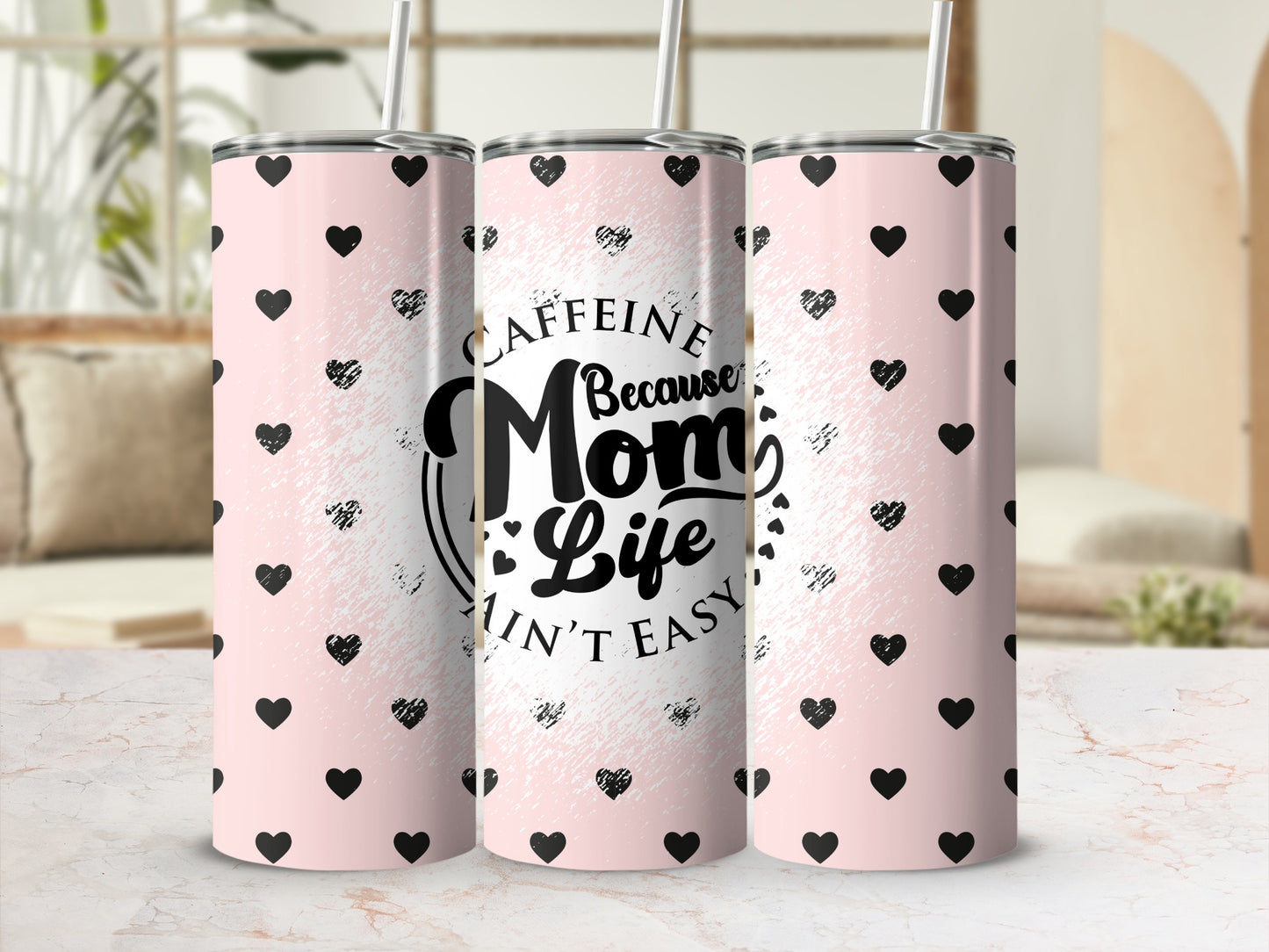 Pink Tumbler with Hearts Because Mom Life Ain't Easy