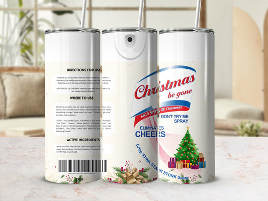 Christmas Be Gone Eliminate Cheers Don't Try Me Spray