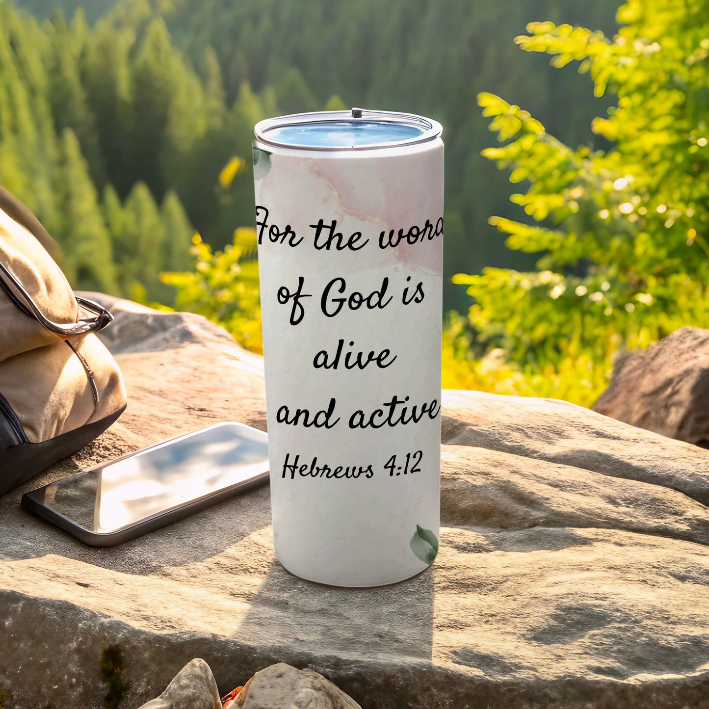 For the word of God is alive and active tumbler
