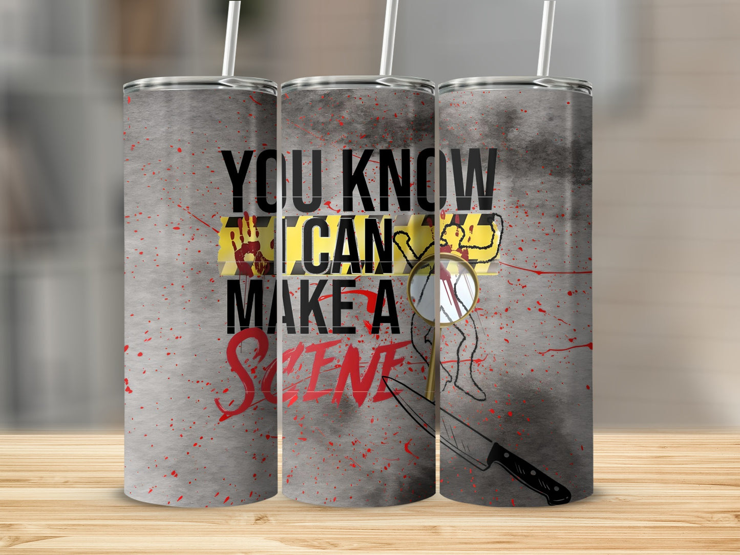 You Know I Can Make A Scene Insulated Tumbler Flask