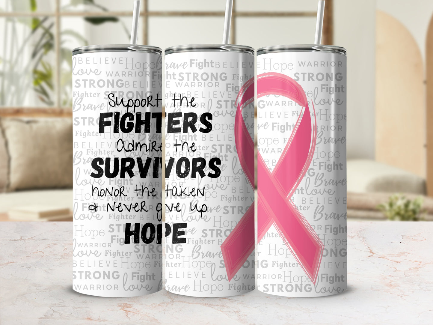 Pink breast cancer awareness tumbler with words of encouragement and support.