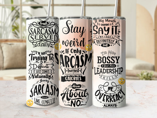 Sarcasm Quote Tumblers for Daily Humor and Fun