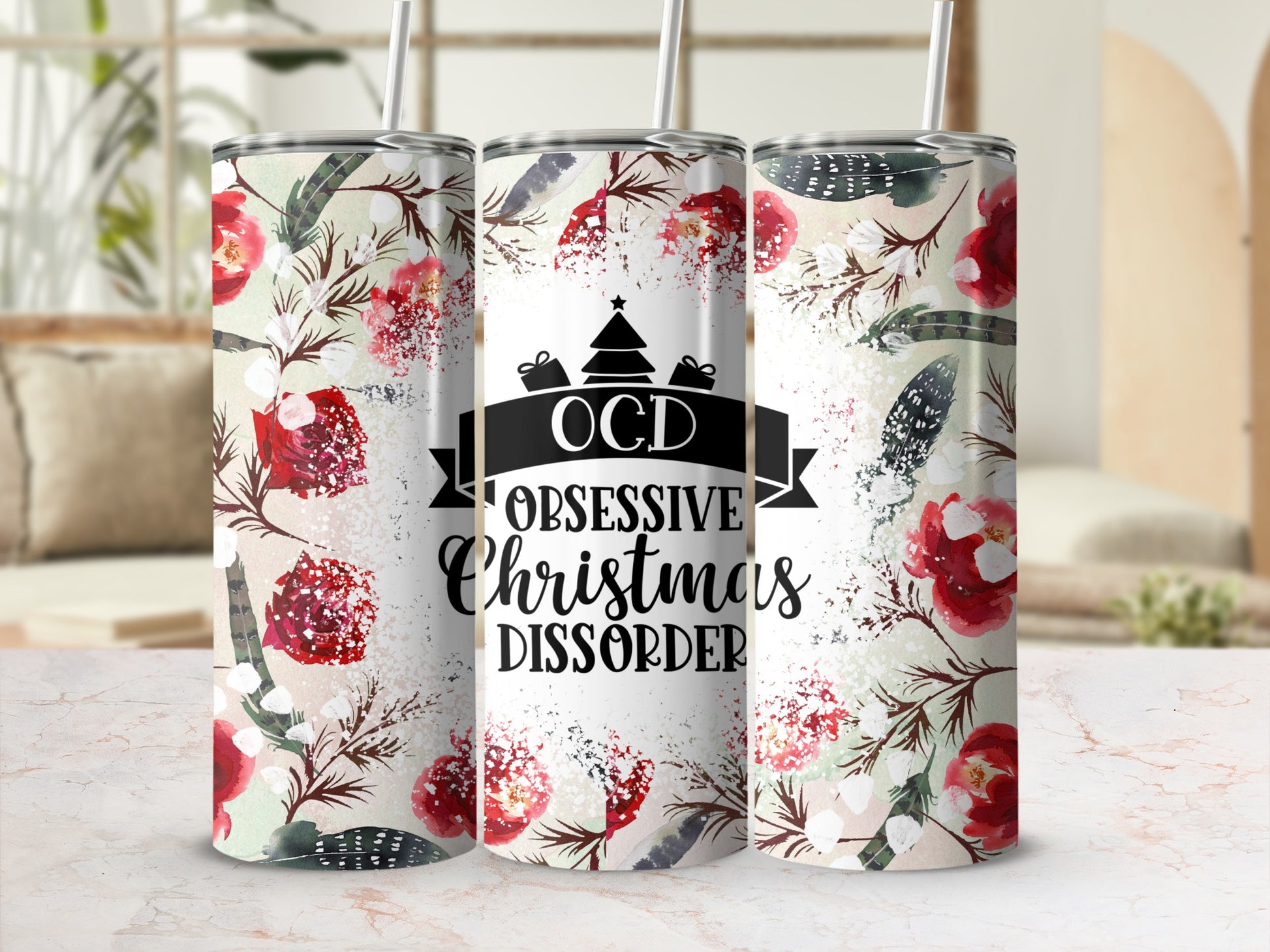 Christmas tumbler with "OCD Obsessive Christmas Disorder" text and floral design.