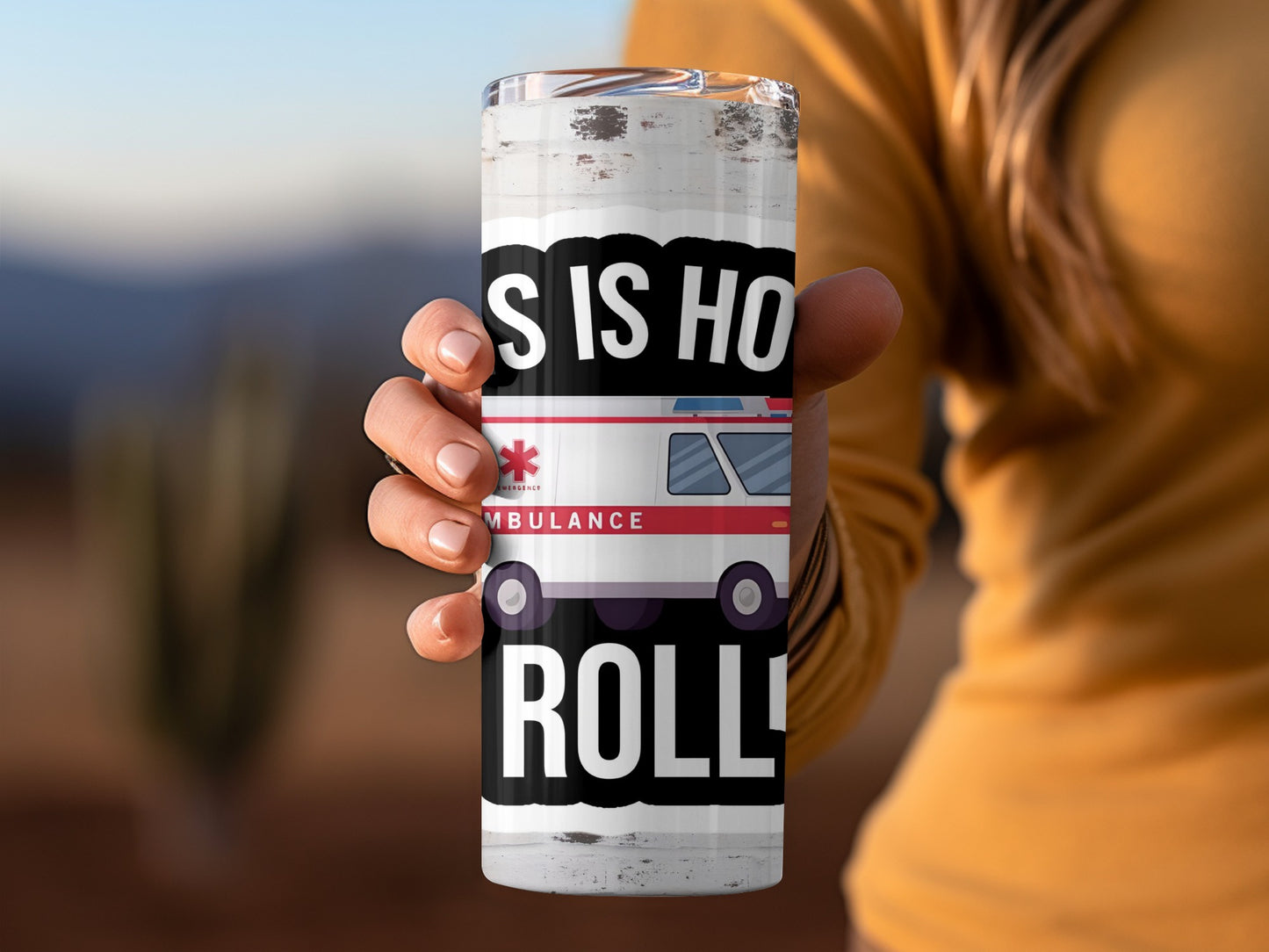 This is How I Roll Ambulance Design Tumbler
