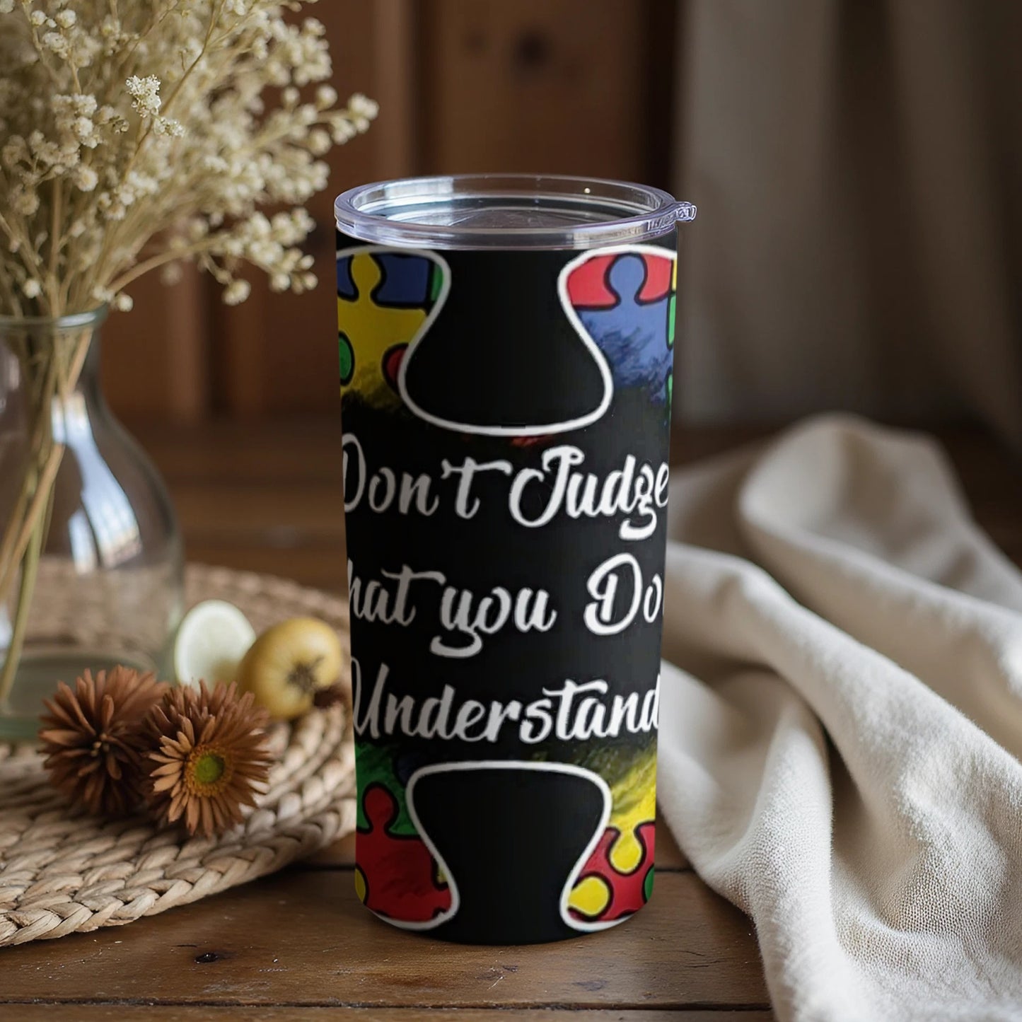 Don't Judge What You Don't Understand tumbler