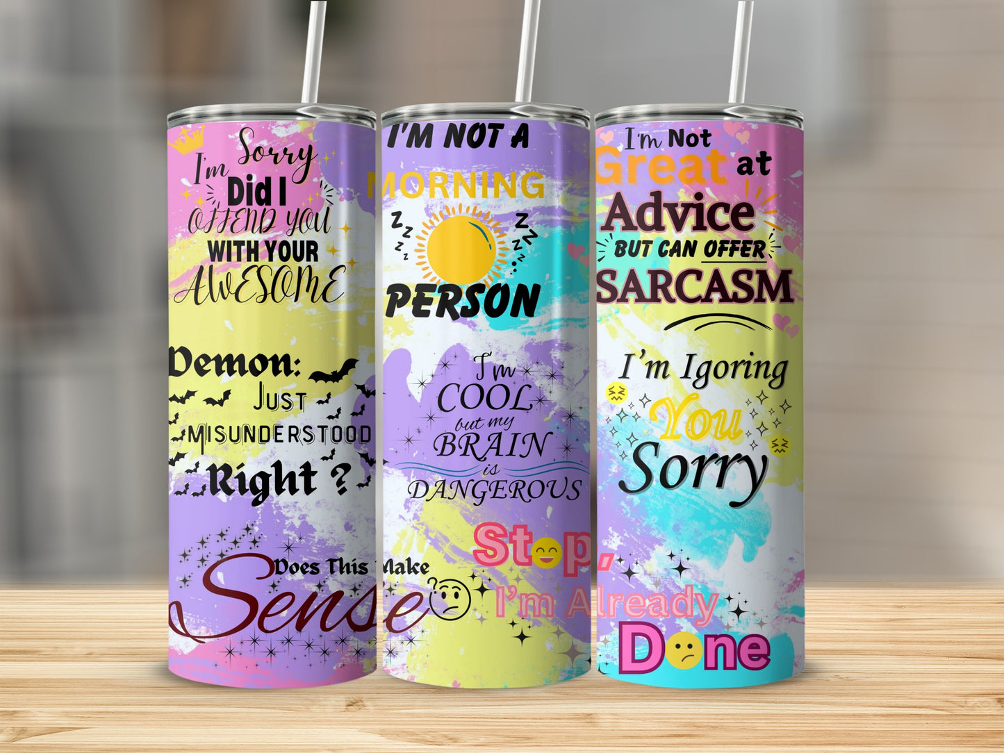 I'm Sorry Did I Offend You Awesome Insult Tumblers