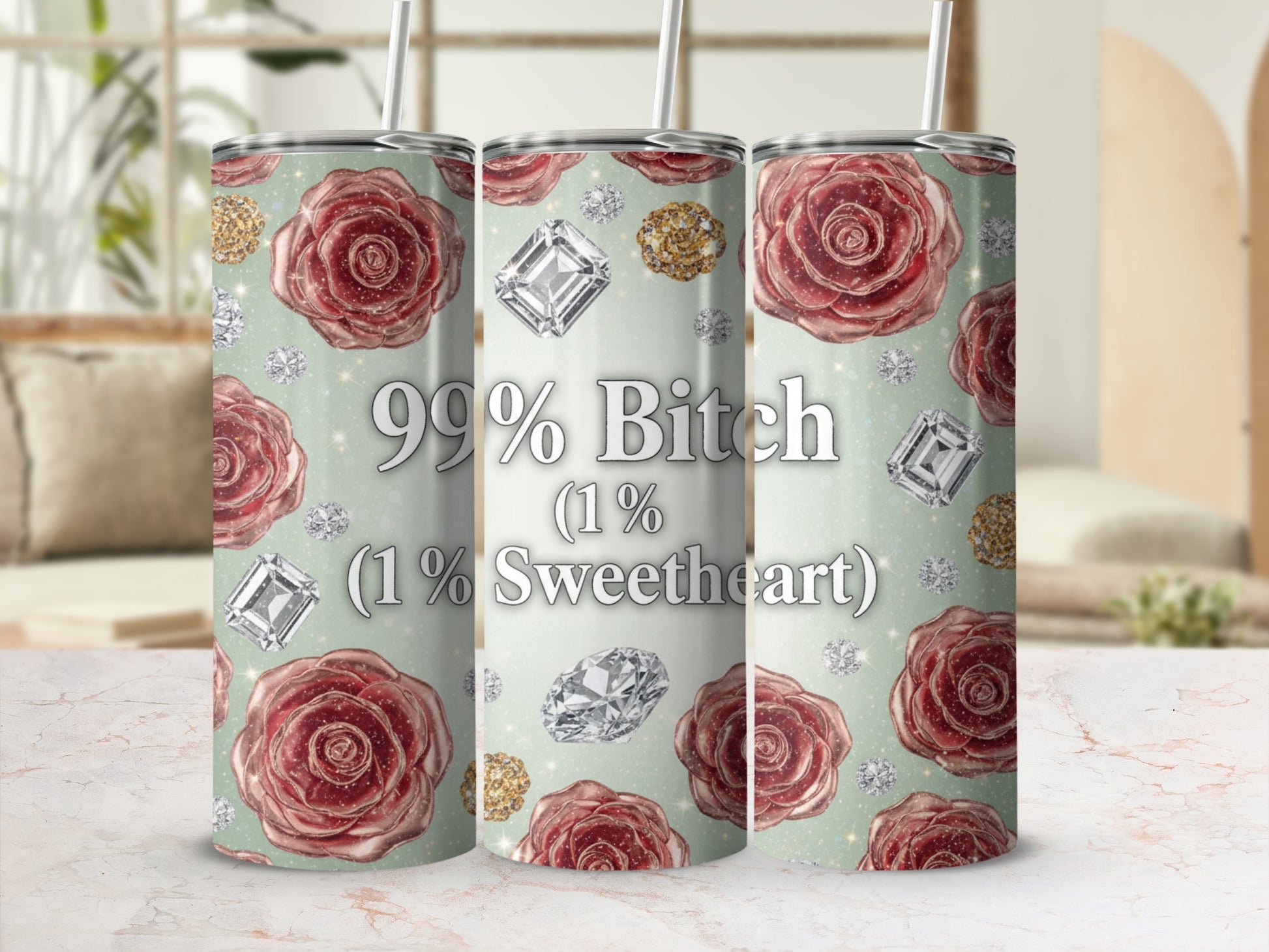 99% Bitch (1% Sweetheart) tumbler for convenient use