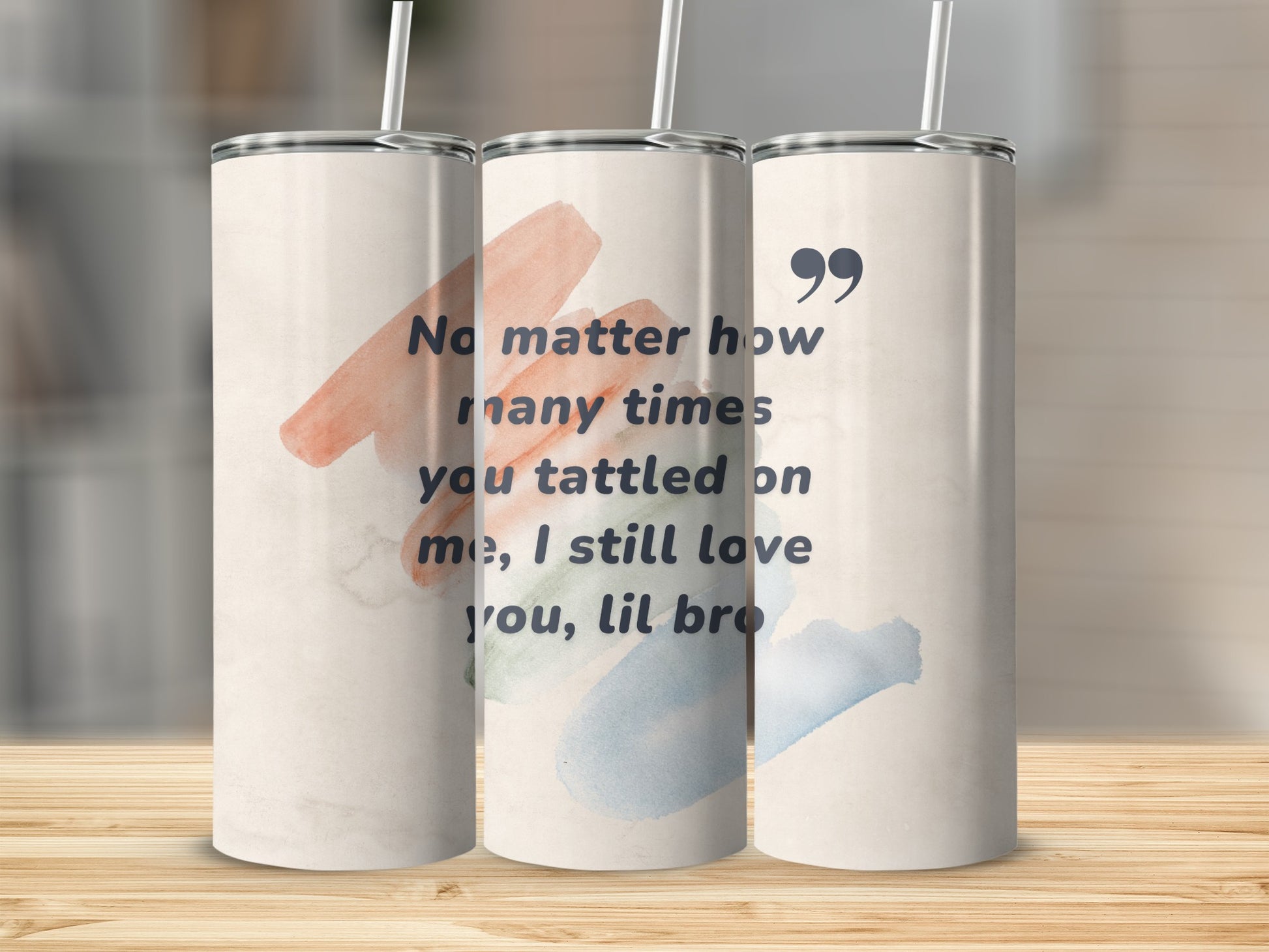 No Matter How Many Times You Tattled on Me Tumbler