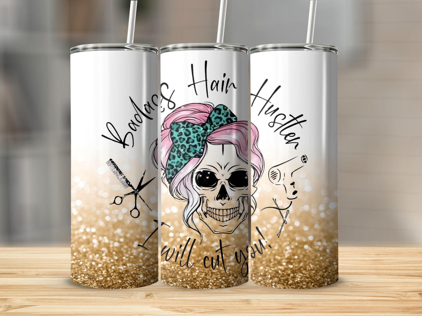 Badass Hair Hustler I Will Cut You Tumbler Design