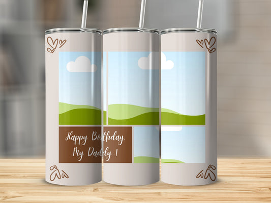 Tumbler with "Happy Birthday, My Daddy!" text and photo frames.