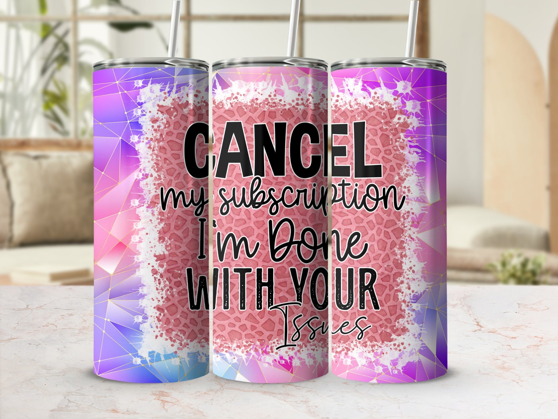 Cancel my subscription I'm Done WITH YOUR Issues product type
cancel my subscription
im done with your issues
sassy tumbler
humorous cup
statement drinkware
geometric pattern
pink purple blue
gold line design
splatter art
leopard print texture
insulated tumbler
skinny tumbler
sublimation cup
funny quote mug
gift for her
bold text design
quitting theme
unique drinkware
fed up humor
sarcastic gift