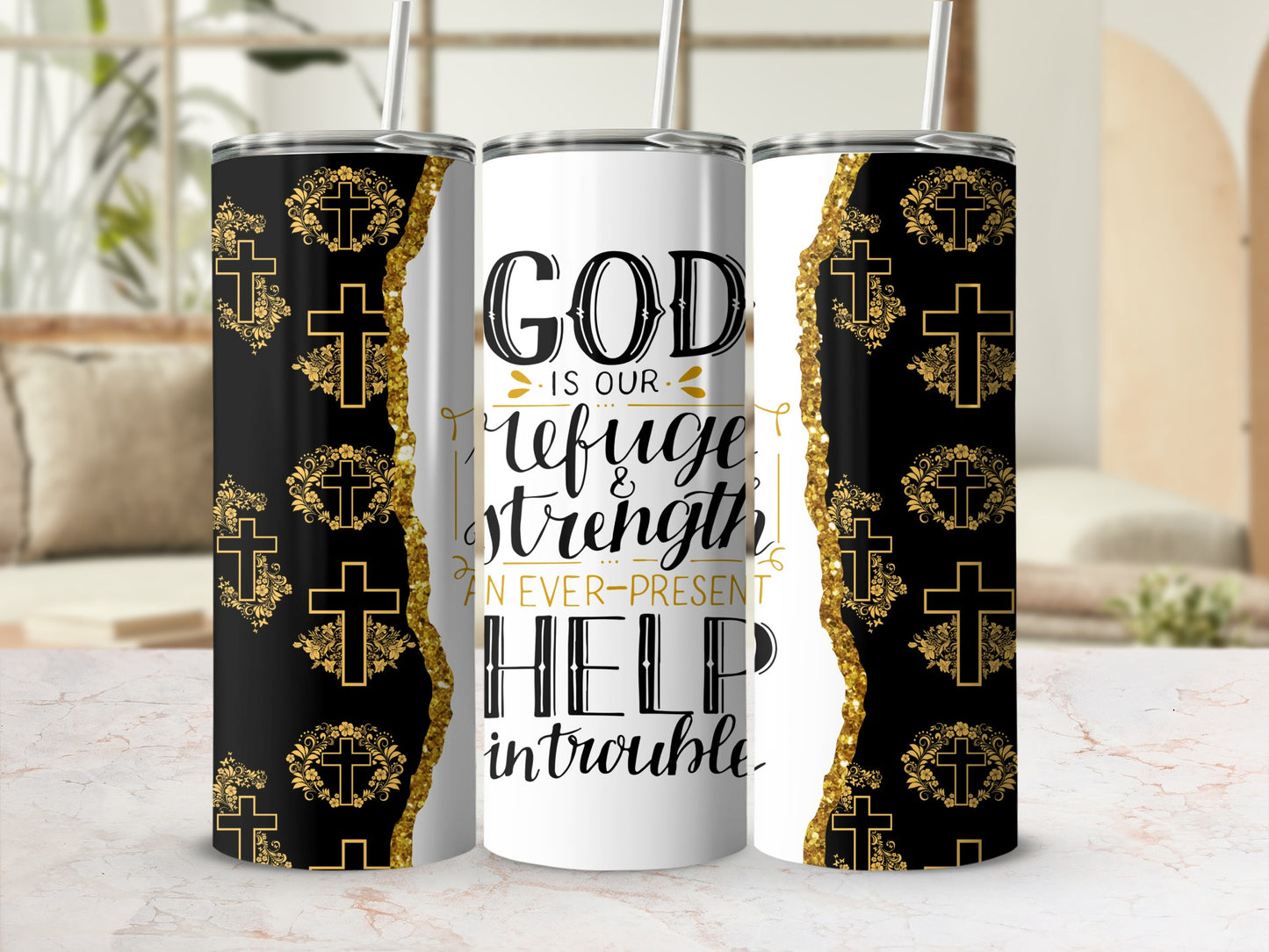 White tumbler with black and gold crosses, "GOD IS OUR refuge & strength" text.
