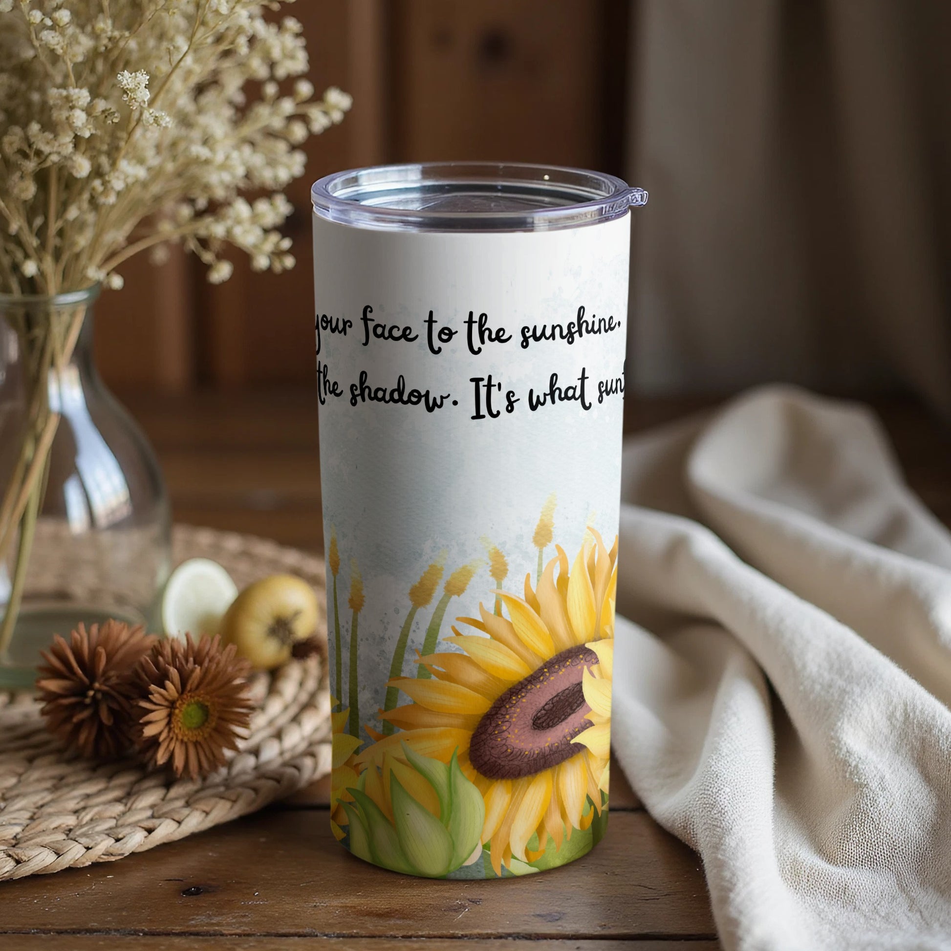 Sunflower tumbler with inspirational quote