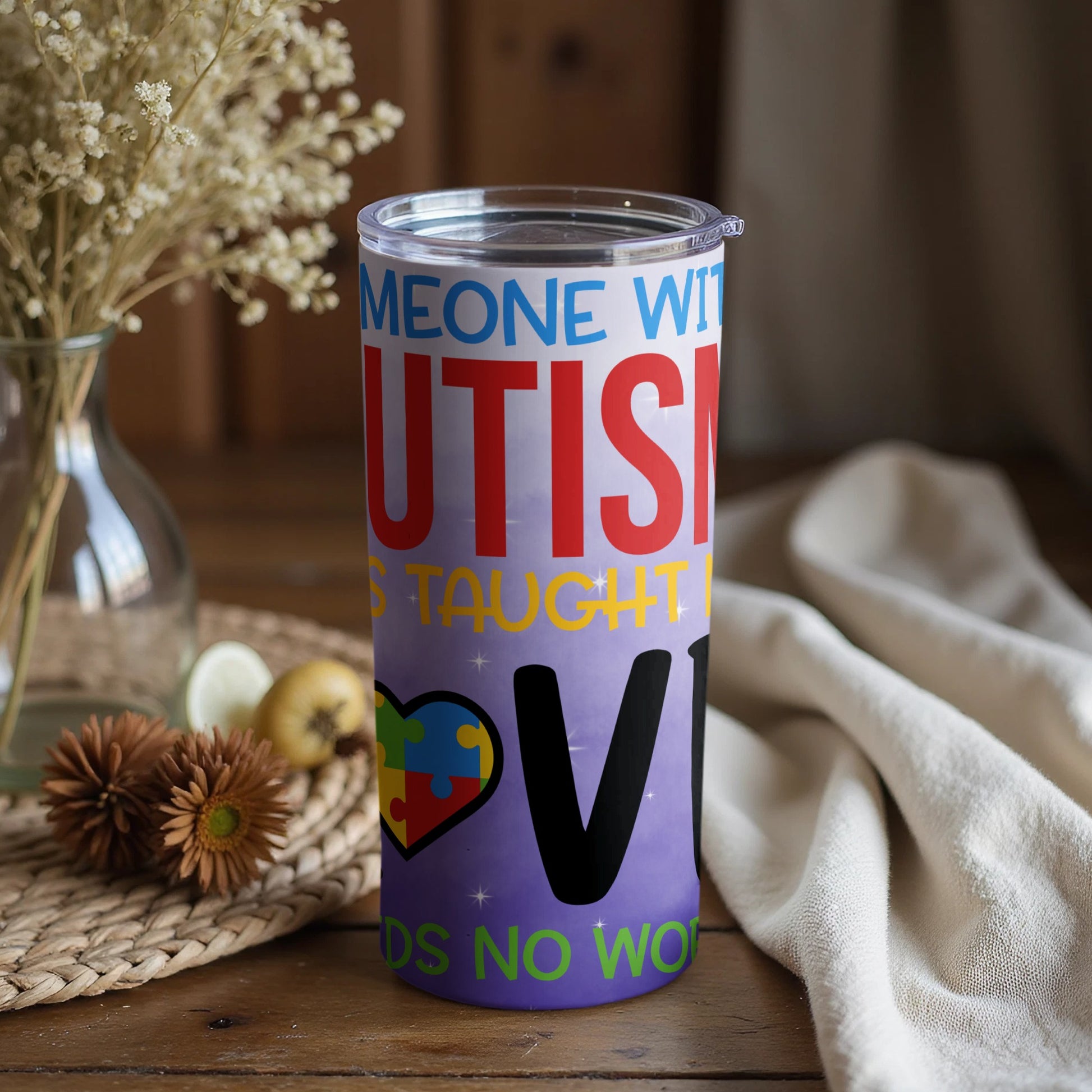 Inspirational Someone With Autism Tumbler