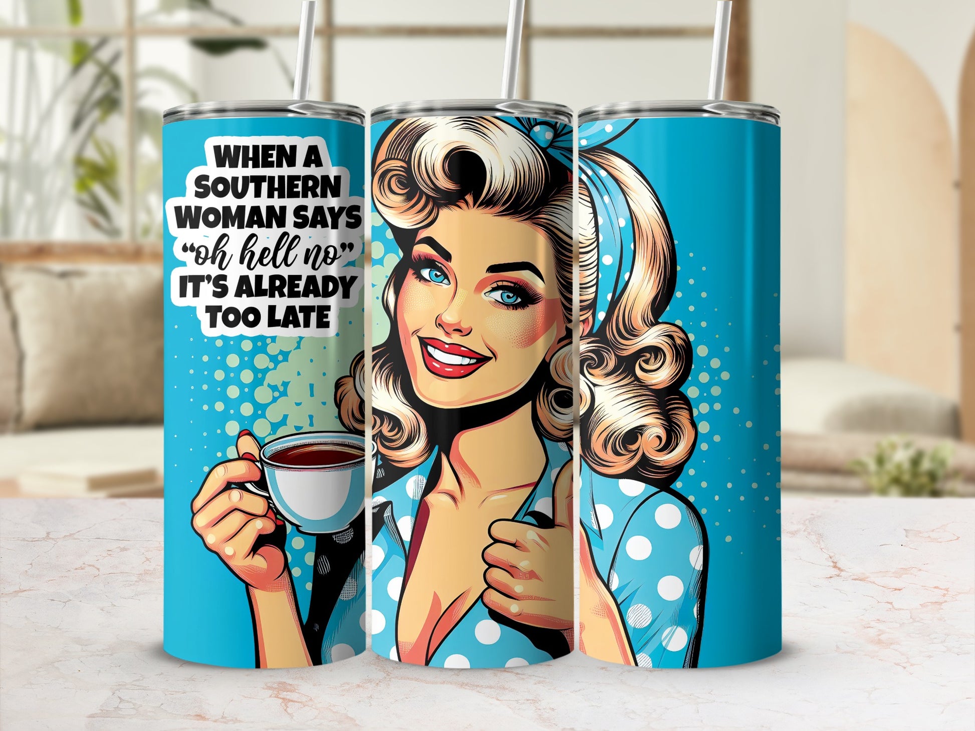 Southern Woman Oh Hell No Already Too Late Pinup Coffee product type
