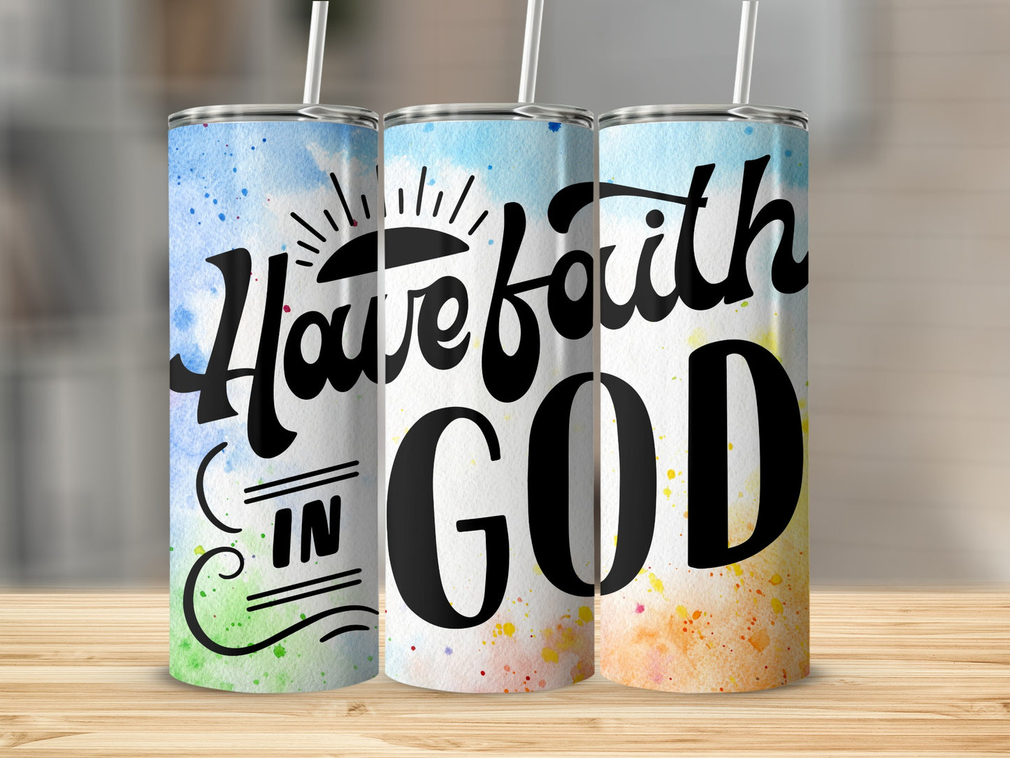 Have Faith in God Inspirational Tumbler Product