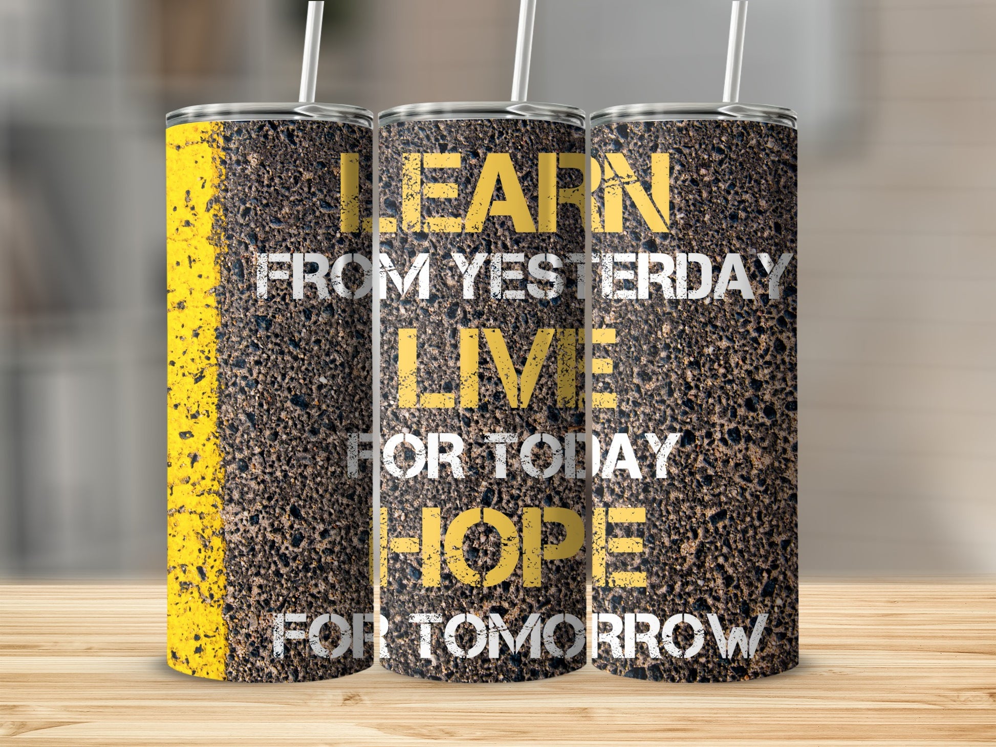 Learn from Yesterday Live for Today Hope for Tomorrow product