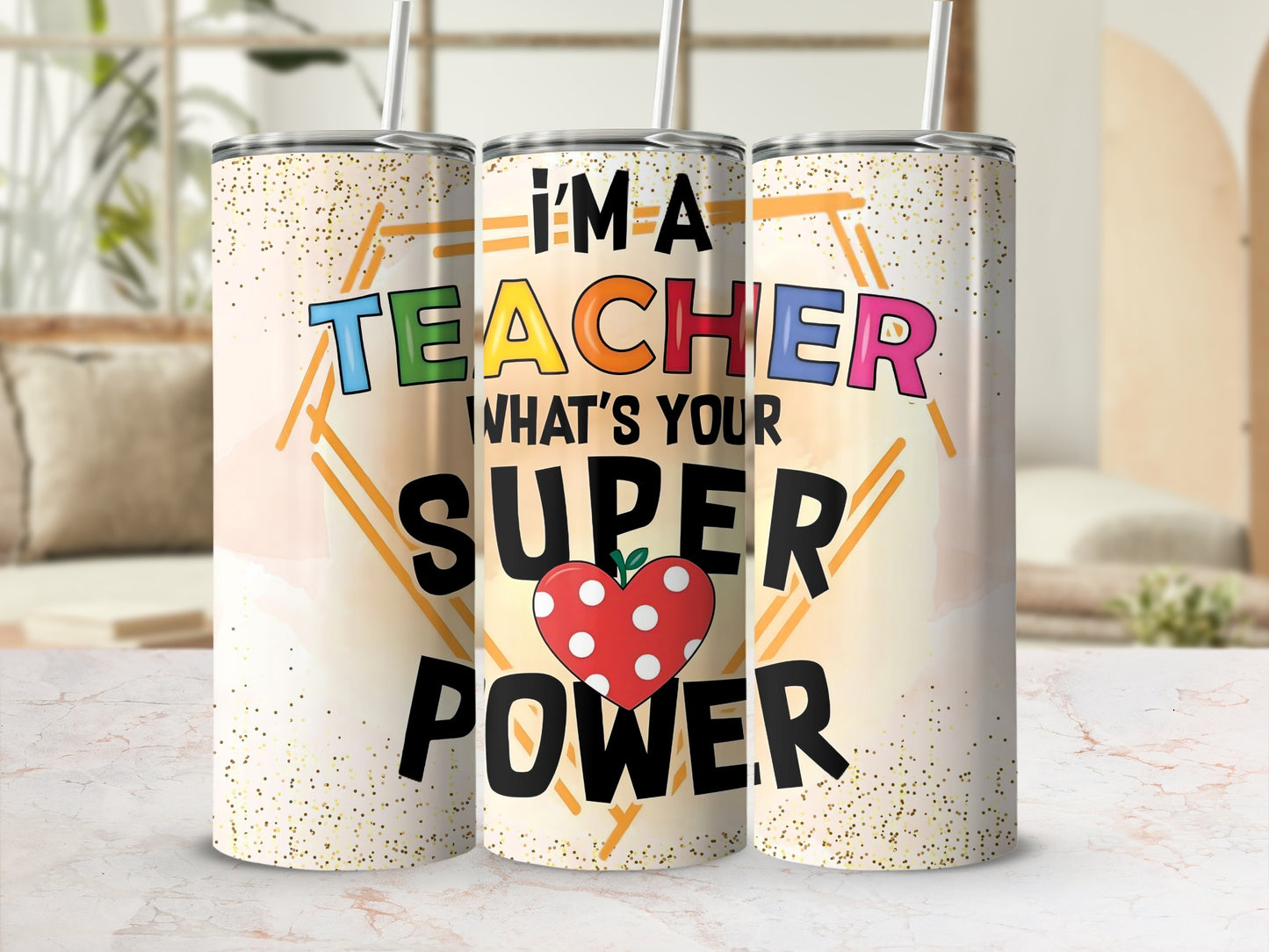 I'm a Teacher What's Your Super Power Tumbler