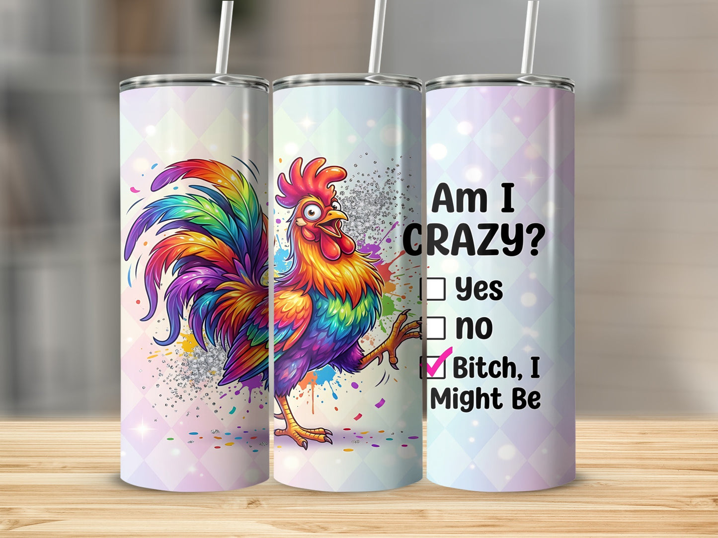 Rooster tumbler with "Am I Crazy?" text and checkbox options.