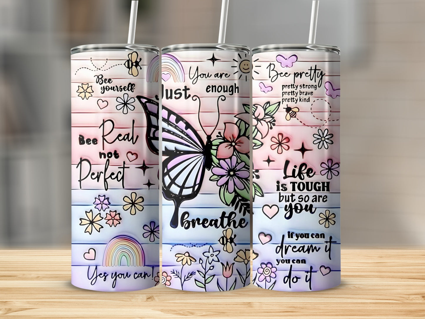 Motivational Quotes and Butterfly Design Tumbler