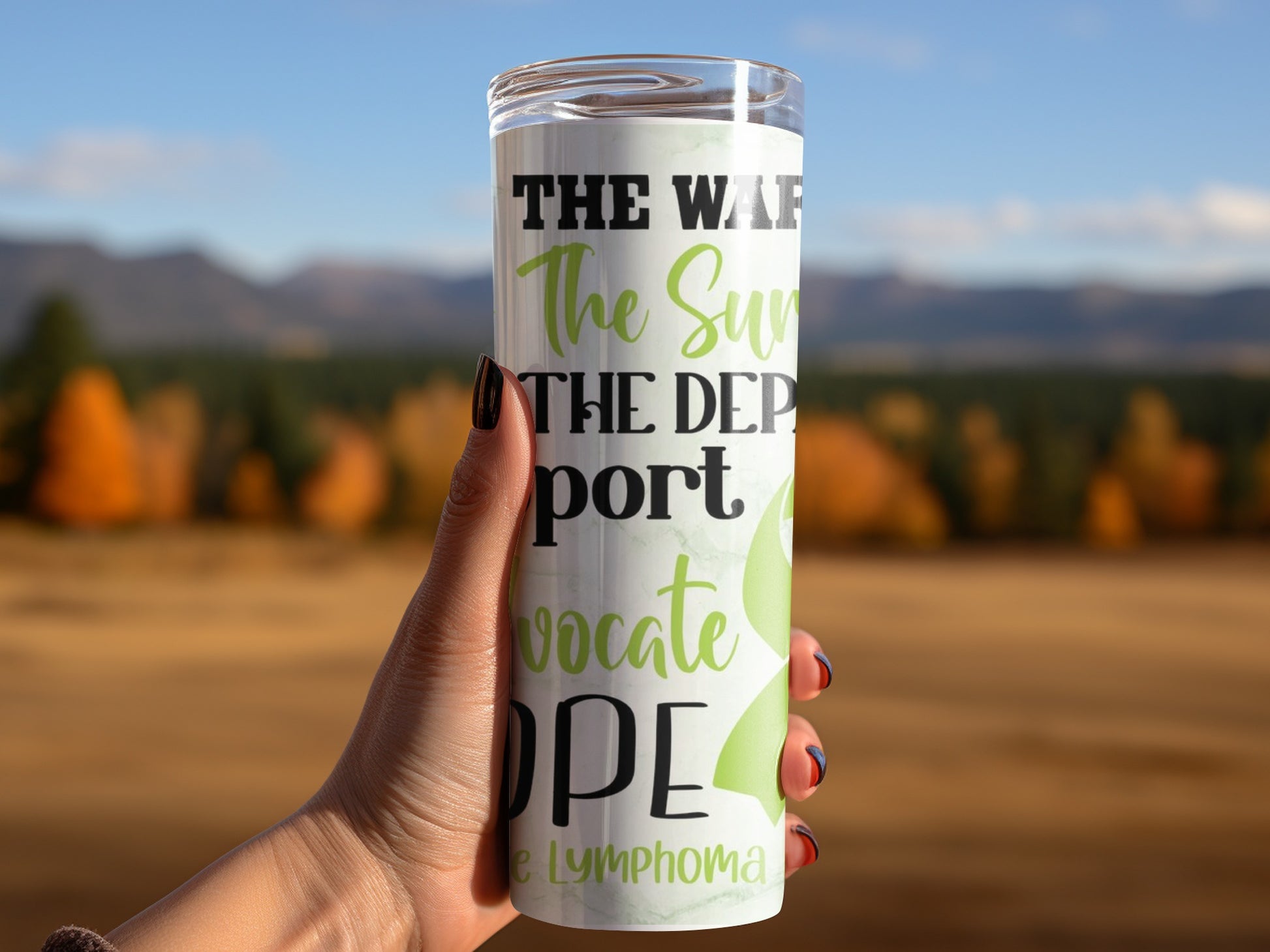 Lymphoma Awareness Inspirational Motivational Tumbler