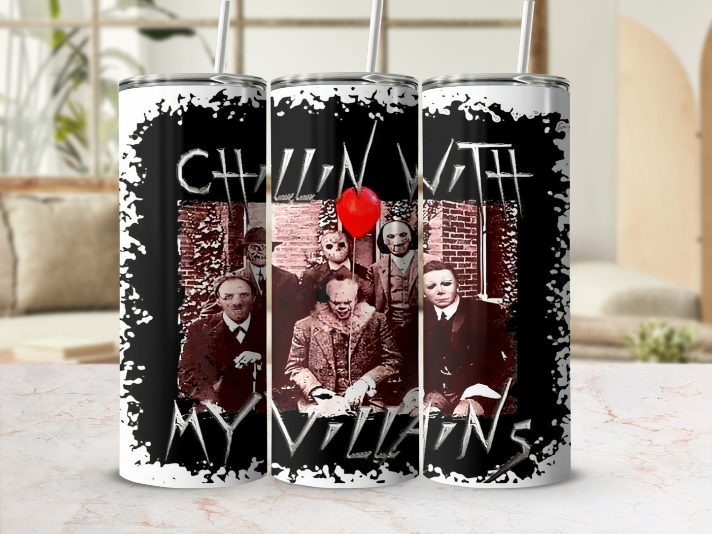 Tumbler with horror villains, red balloon, "Chill With My Villains" text.