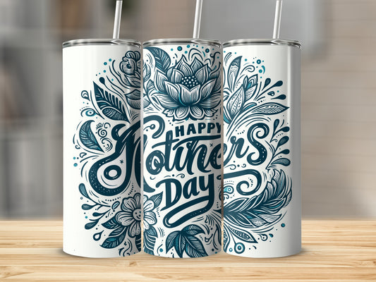 Happy Mother's Day Floral Design Tumbler Cup