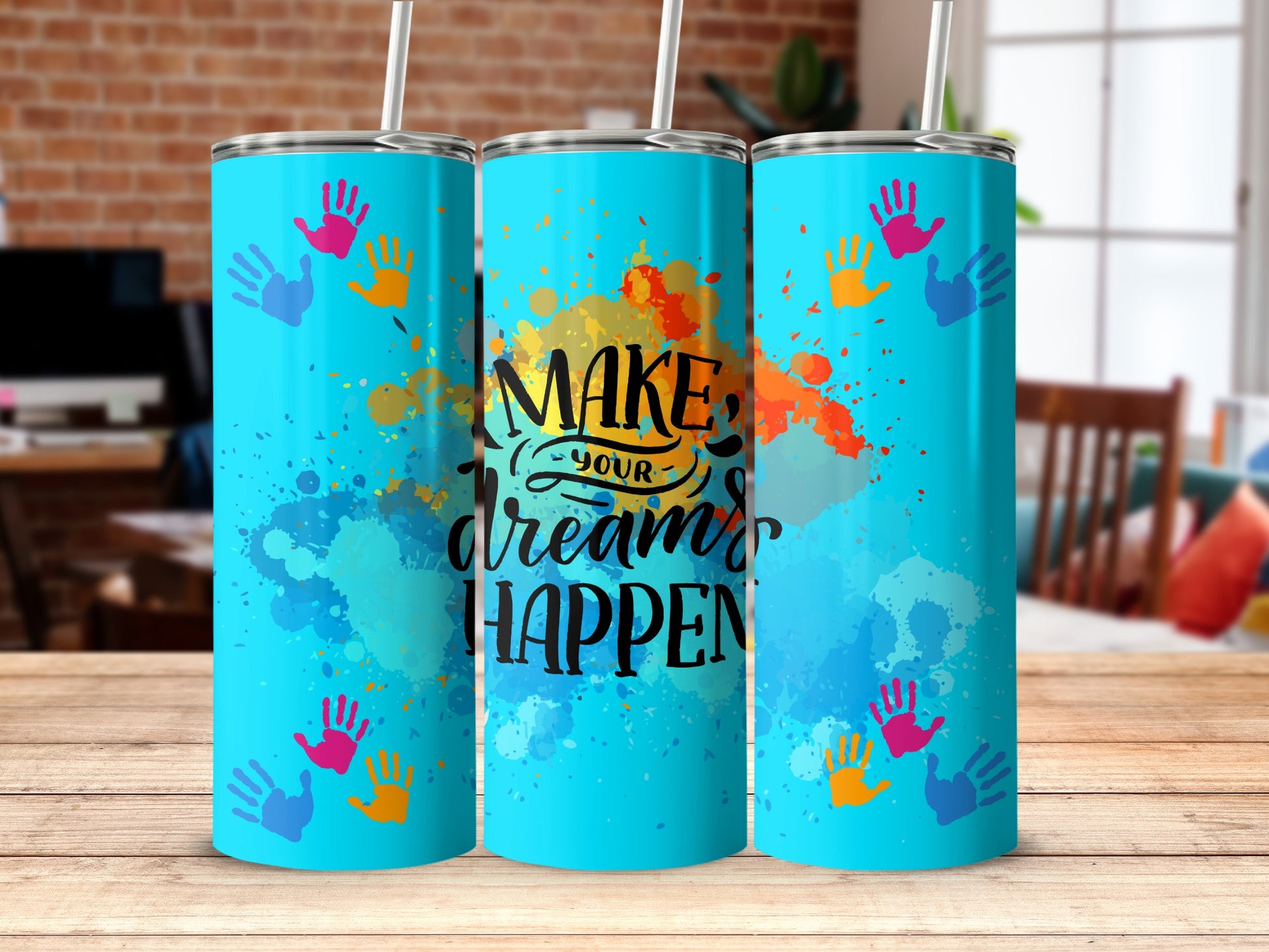 Make Your Dreams Happen Colorful Tumbler