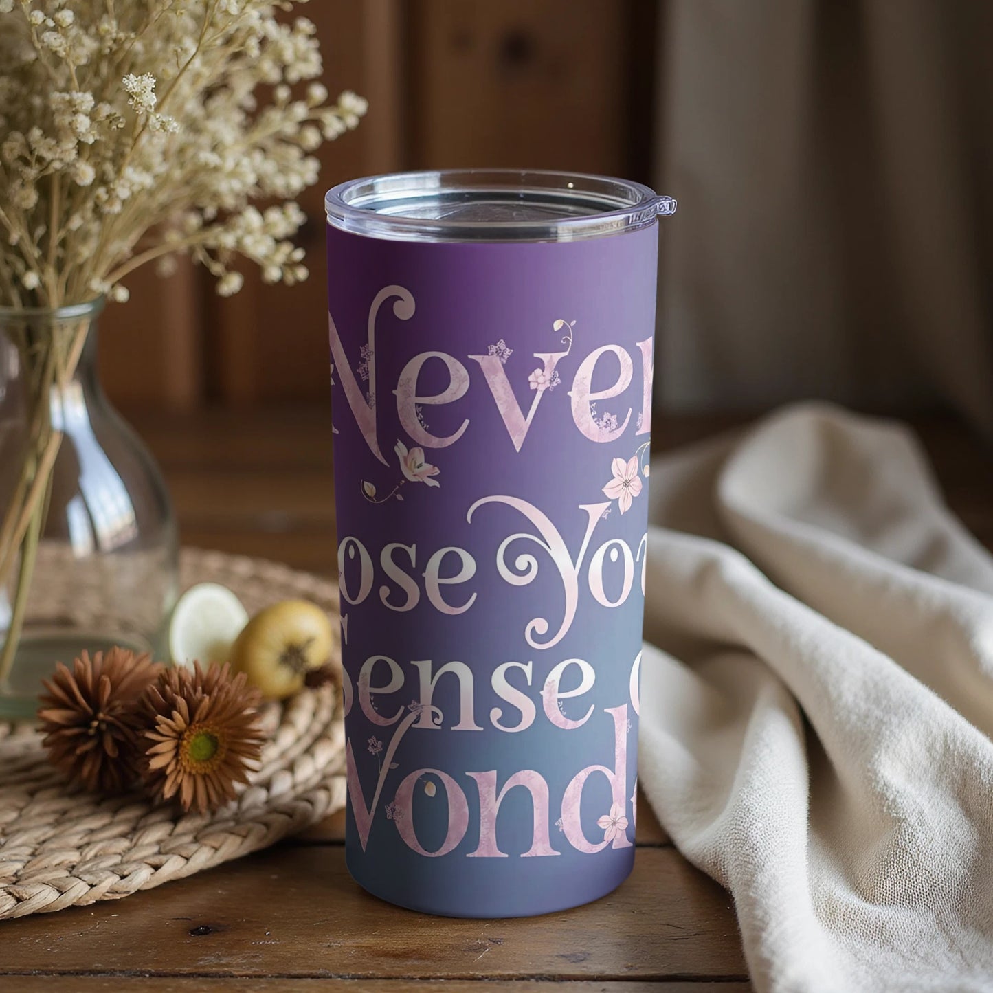Never Lose Your Sense of Wonder tumbler