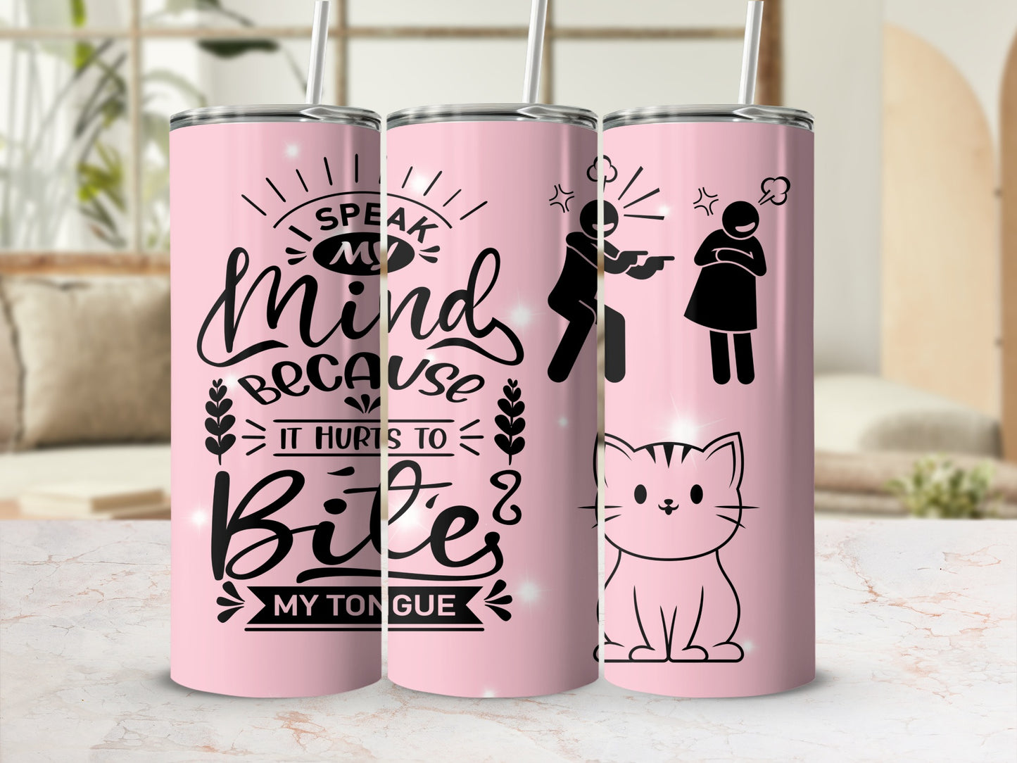 I Speak My Mind Because It Hurts To Bite My Tongue tumbler