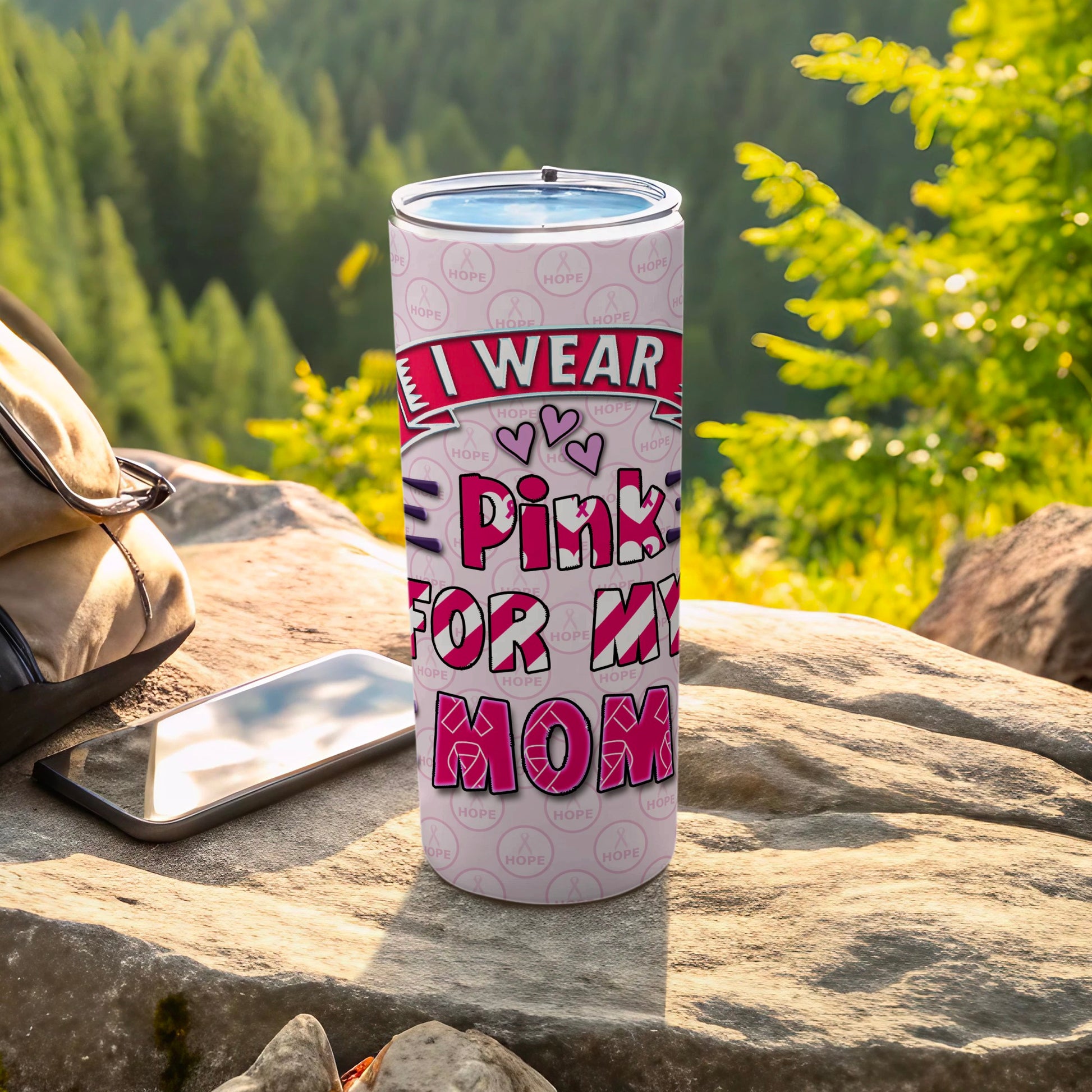 Pink tumbler with "I wear Pink for my Mom" text and repeated "HOPE" logos.