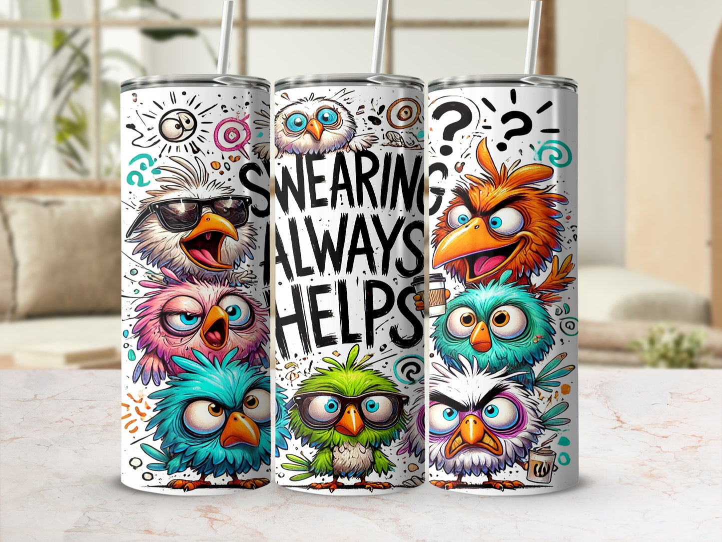 Swearing Always Helps Humorous Bird Tumbler