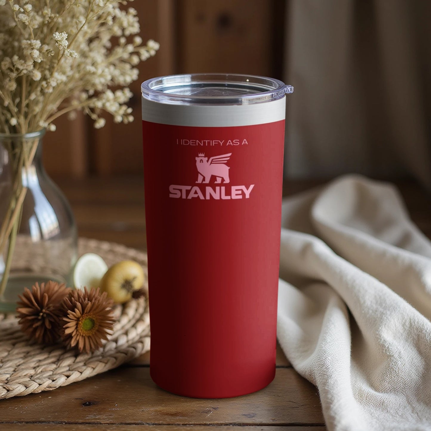 I Identify As A Stanley Insulated Tumbler Cup