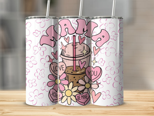 Mama Love You XOXO Be Mine Floral Tumbler Cup