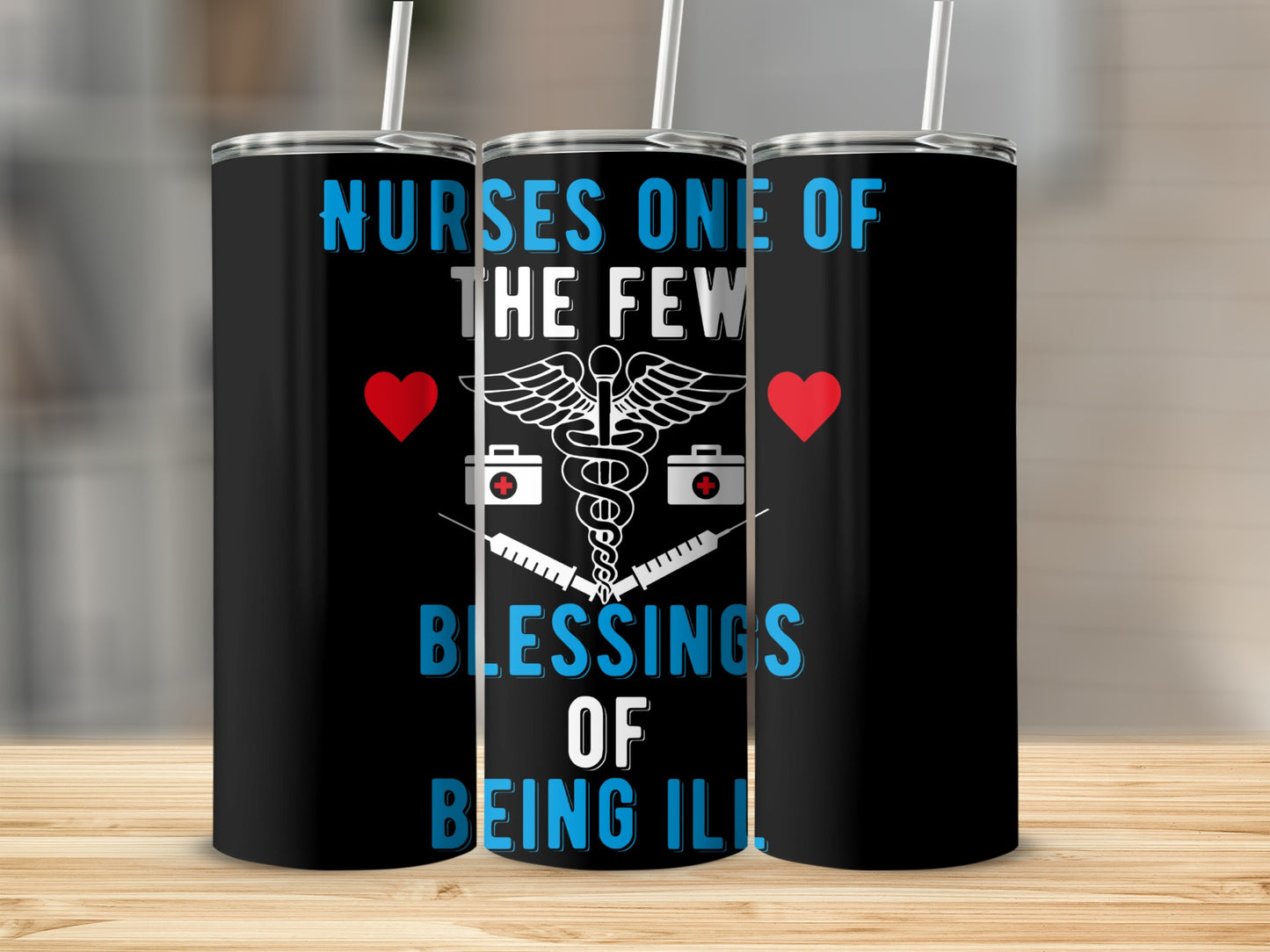 Nurses One Of The Few Blessings Nursing Tumbler