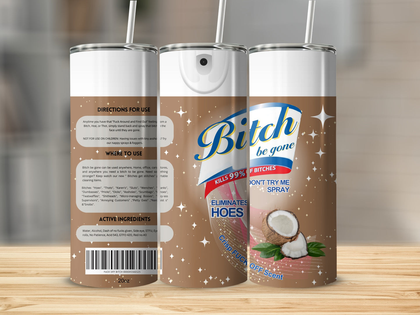 Bitch Be Gone Kills 99% Eliminates Hoes Spray