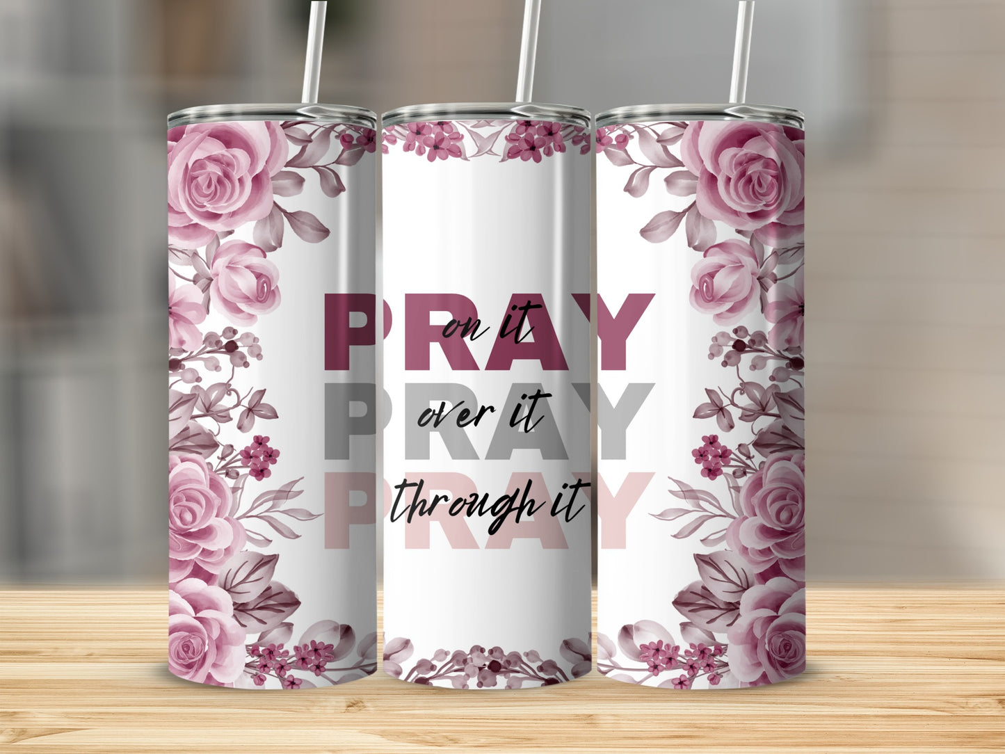 Pray on it Pray over it Pray through it Pink Floral product type