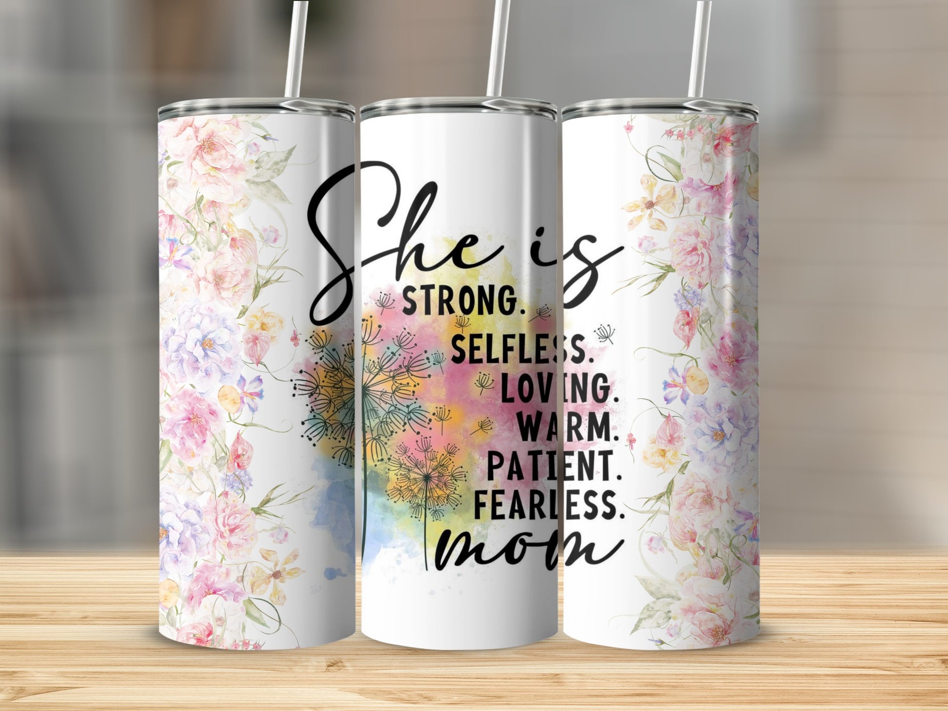 She is Strong Selfless Loving Warm Patient Fearless Mom Tumbler